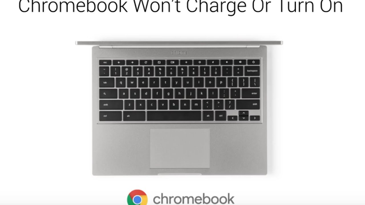 Video Tutorial: Chromebook Wont Charge or Turn On