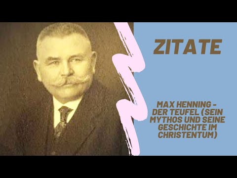 Max HENNING - Der Teufel - Sein Mythos und seine Geschichte im Christentum / 9x ZITATE / #zitierbar