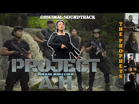 THE PROPHETS - RAM LEH HNAM HMELMA | Project A.H - Hnam Hmelma OST