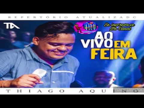 Thiago Aquino- Ao Vivo Em Feira