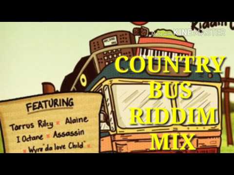 COUNTRY BUS RIDDIM MIX