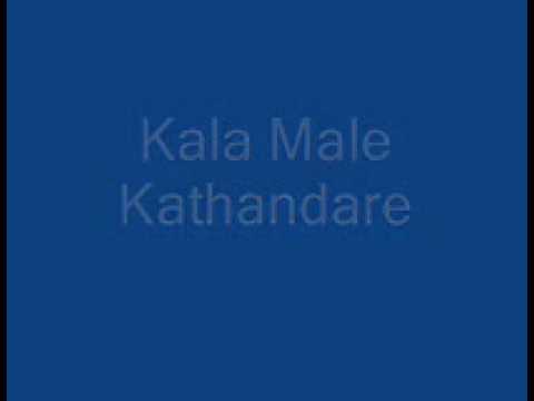 Kala Male Kathandare