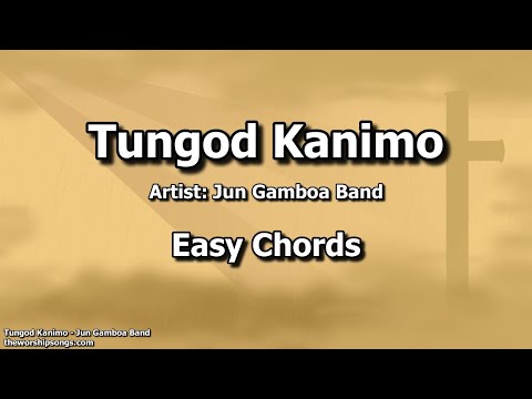 Tungod Kanimo   -   Jun Gamboa Band   |   Easy Chords