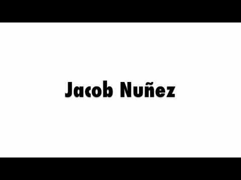 How to Pronounce Jacob Nunez
