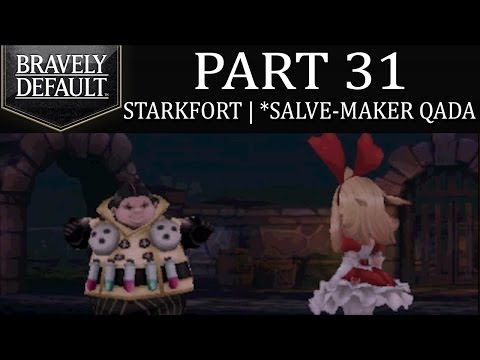 Bravely Default - Part 31: Starkfort | Meeting Canary Boy Egil & Salve-Maker Qada! [Ch.3]
