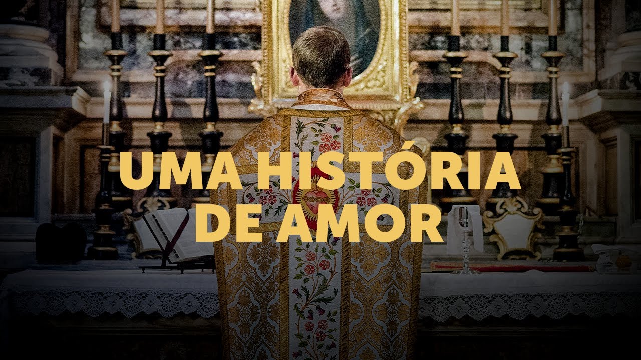 Santa Missa: uma história de amor
