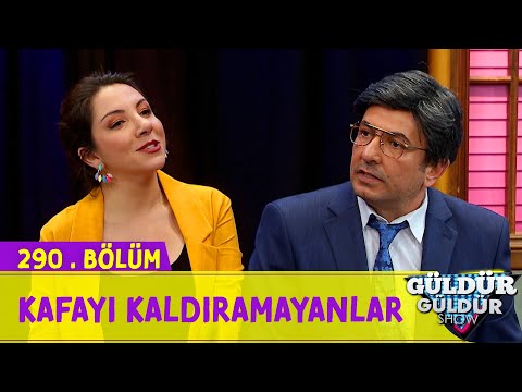 Kafayı Kaldıramayanlar - 290.Bölüm (Güldür Güldür Show)