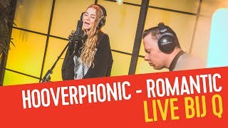 Hooverphonic - Romantic | Live bij Q