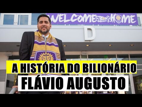 THE STORY OF BILLIONAIRE FLAVIO AUGUSTO