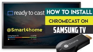 How to Install Chromecast on Samsung TV? [ How to setup Chromecast on TV in Smart Home ]