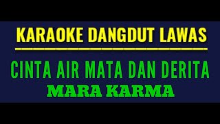 Download lagu KARAOKE DANGDUT LAWAS//CINTA AIR MATA DAN DERITA,/)MARA KARMA mp3 Download lagu KARAOKE DANGDUT LAWAS//CINTA AIR MATA DAN DERITA,/)MARA KARMA mp3