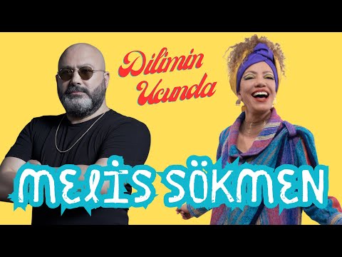 DİLİMİN UCUNDA - Melis Sökmen #30 @melissokmenofficial136