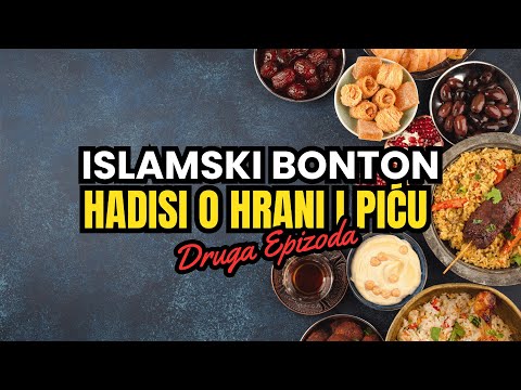 Islamski bonton  |  Hadisi o hrani i piću u islamu #hadis #kuran #sunnet