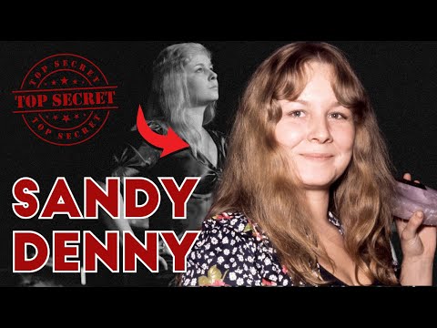 Sandy Denny: The Tragic Death of Fairport Convention’s Star