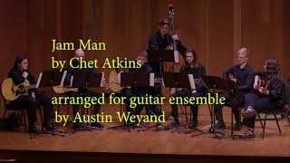 JAM MAN by Chet Atkins Arranged for Guitar Ensemble
