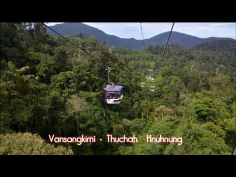 Vansangkimi   Thuchah  Hnuhnung mp4