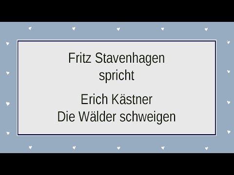 Erich Kästner „Die Wälder schweigen"