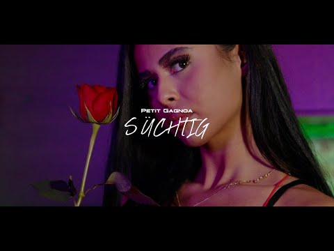 Petit Gagnoa - Süchtig (Official Video)