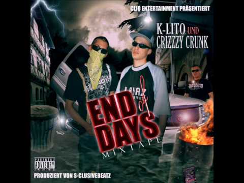 K-LITO & CRIZZZY CRUNK - CLIQ ENTERTAINMENT feat.BREAKA MARK ( END of DAYS )