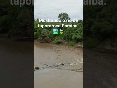 Rio de itapororoca Paraíba.🍃🌊👍💯❤️