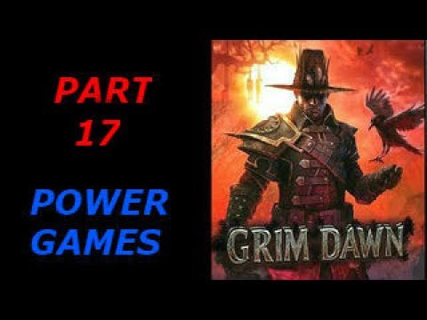 Grim Dawn Walkthrough Gameplay part 17 No Commentary