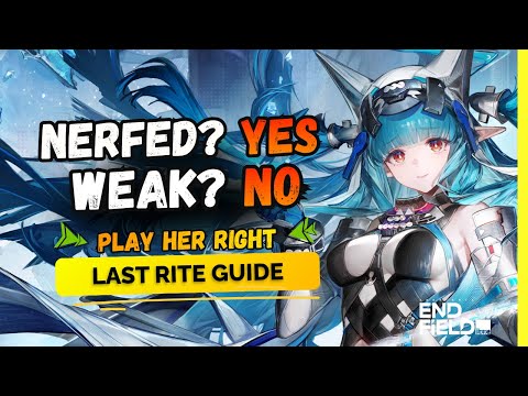 YOU’RE PLAYING LAST RITE WRONG – Full Ice Team Guide | Arknights Endfield