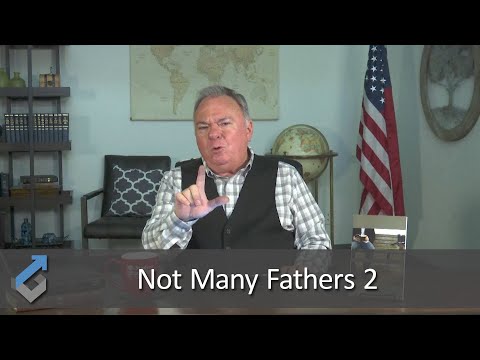 Not Many Fathers 2 - Student of the  Word - 388
