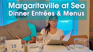 Margaritaville at Sea Dinner Food, Menus & Review