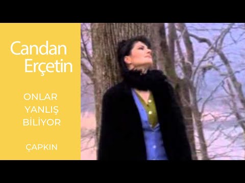 Onlar Yanlış Biliyor - Candan Erçetin