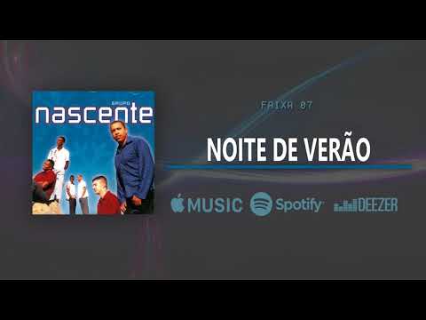 Noite de Verão - Grupo Nascente