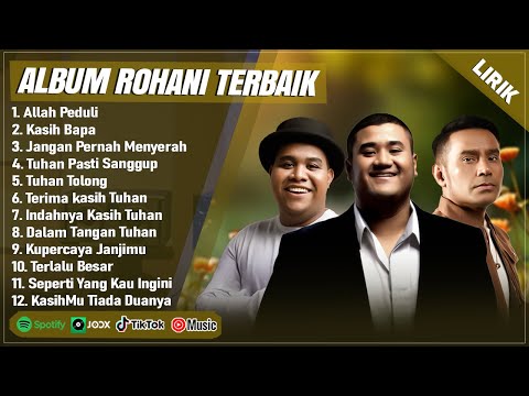 JUDIKA, MIKE MOHEDE & ANDMESH FULL ALBUM PILIHAN TERBAIK (LIRIK) || LAGU ROHANI KRISTEN TERBARU 2025