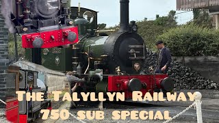 The Talyllyn railway (750 sub special)