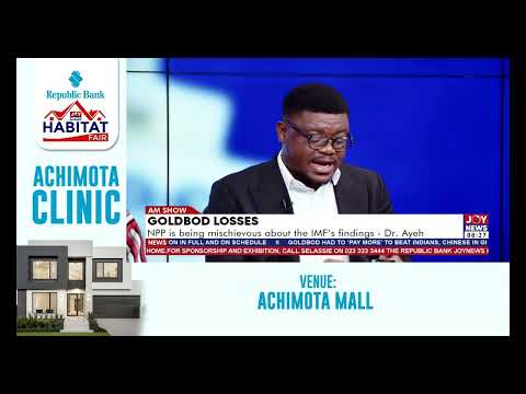 Why blame GoldBod for 2025 losses when BoG exports the gold?  — Dr. Ayeh #AMShow