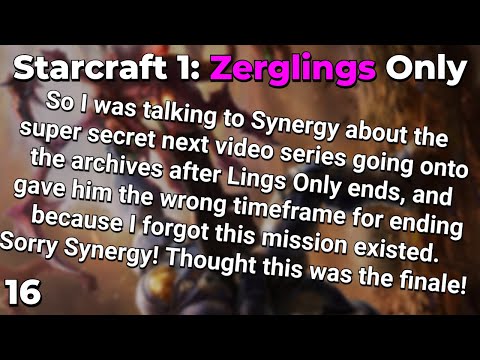 Starcraft 1: Zerglings Only - Part 16