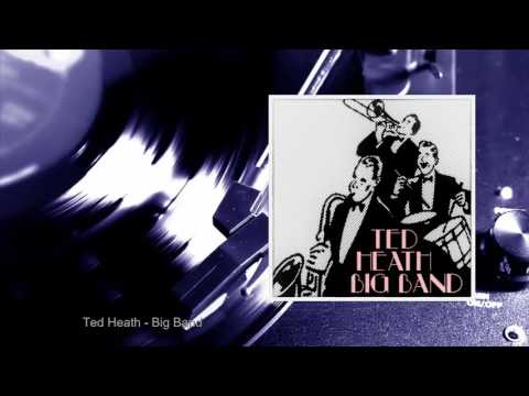 Ted Heath - Big Band (Full Album)