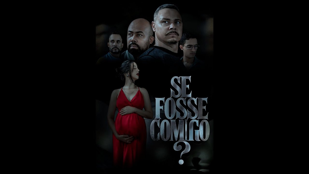 SE FOSSE COMIGO O FILME