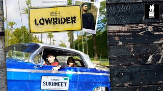 Lowrider  Tee L  SUKH-MEET  Latest Punjabi Song 20