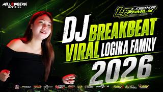 Download lagu DJ BREAKBEAT LOGIKA FAMILY 2026 VIRAL mp3 Download lagu DJ BREAKBEAT LOGIKA FAMILY 2026 VIRAL mp3