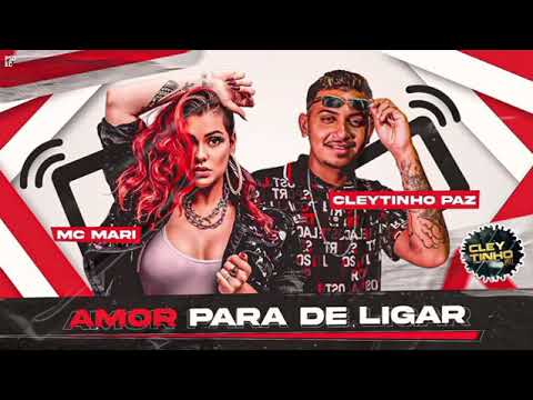 CLEYTINHO PAZ E MC MARI - AMOR PARA DE LIGAR ( REMIX BREGA FUNK )