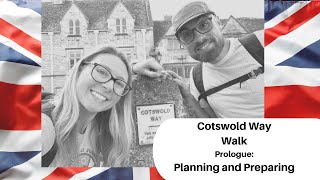 Cotswold Way Walk, Prologue: Planning and Preparation