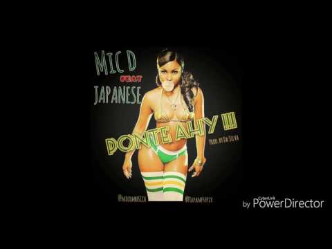 Ponte Ahy !!! -- Mic Delincuente & Japanese 507
