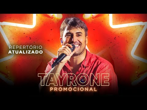 Tayrone | Repertório Atualizado 2022
