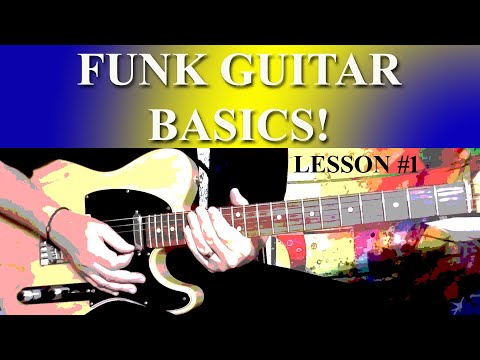 FUNK GUITAR BASICS! - LESSON NO. 1