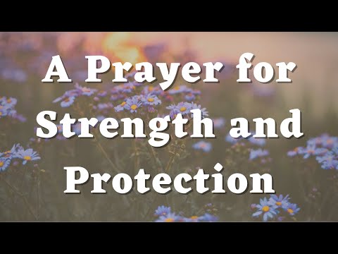 Lord, Protect Me From Trouble Wherever I Go - A Prayer for Protection, Strength - Daily Prayers #477