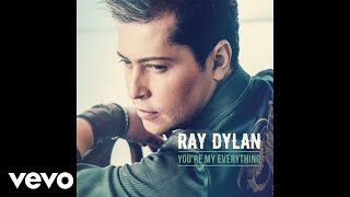 Ray Dylan - You're My Everything