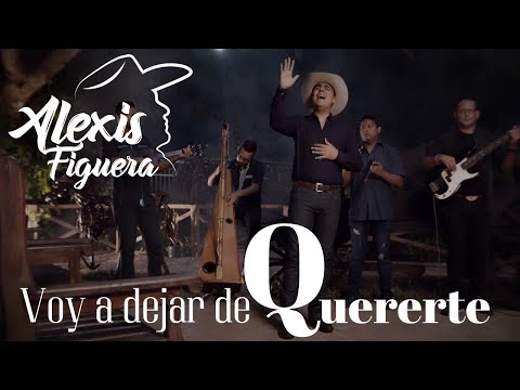 Alexis Figuera – Voy a Dejar de Quererte (Video Oficial)