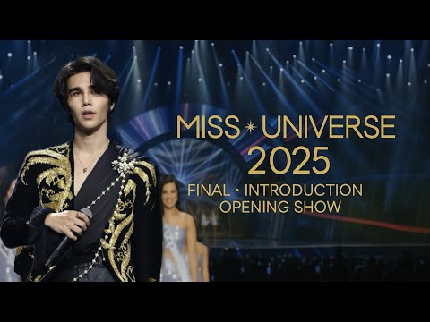 74th MISS UNIVERSE - INTRODUCTION MISS UNIVERSE 2025 OPENING SHOW! | FINAL
