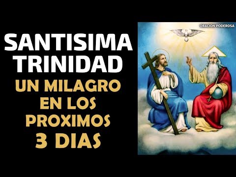 Escucha esta oración a la Santísima Trinidad y un milagro te sucederá en los próximos 3 días