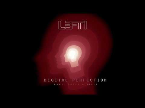 LEFTI - Digital Perfection (feat. Coyle Girelli)