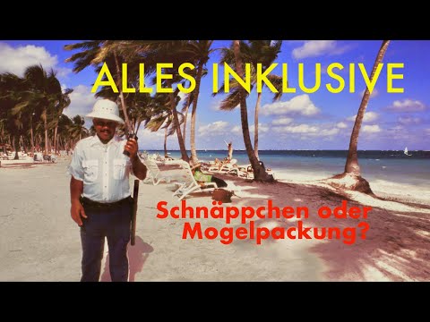 Urlaub Alles Inklusive - Schnäppchen oder Mogelpackung?